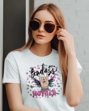 badass mother | tshirt