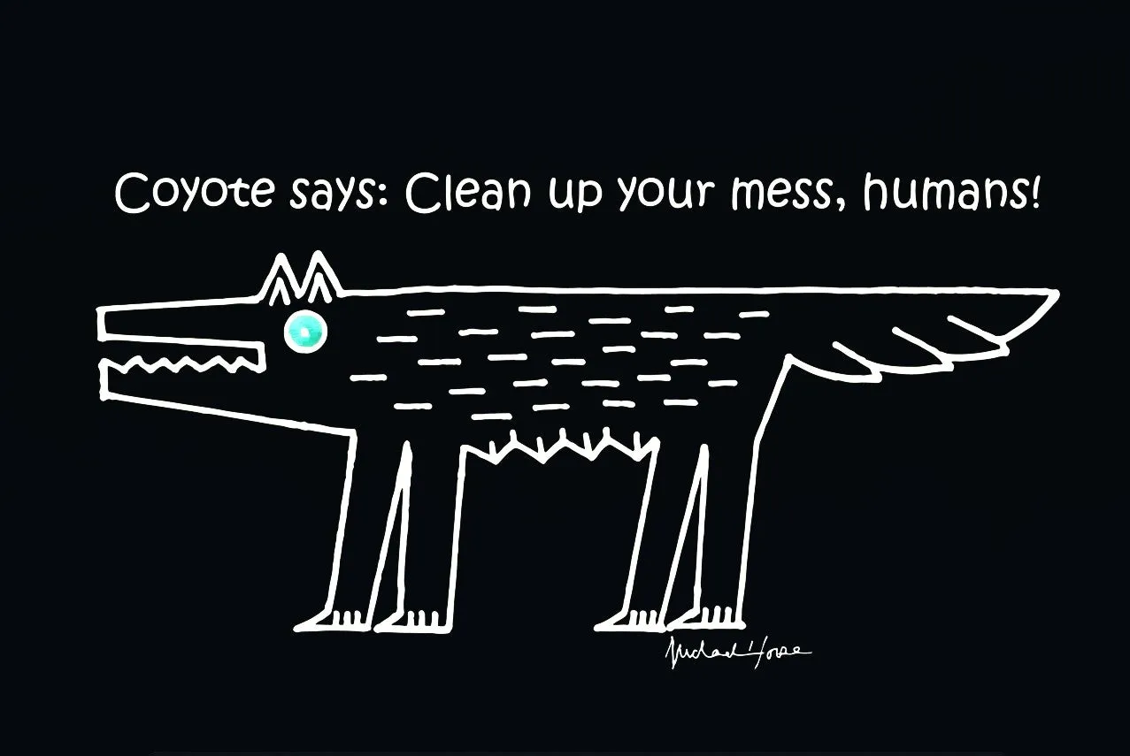 Coyote Says: Clean up your mess, humans - Mug