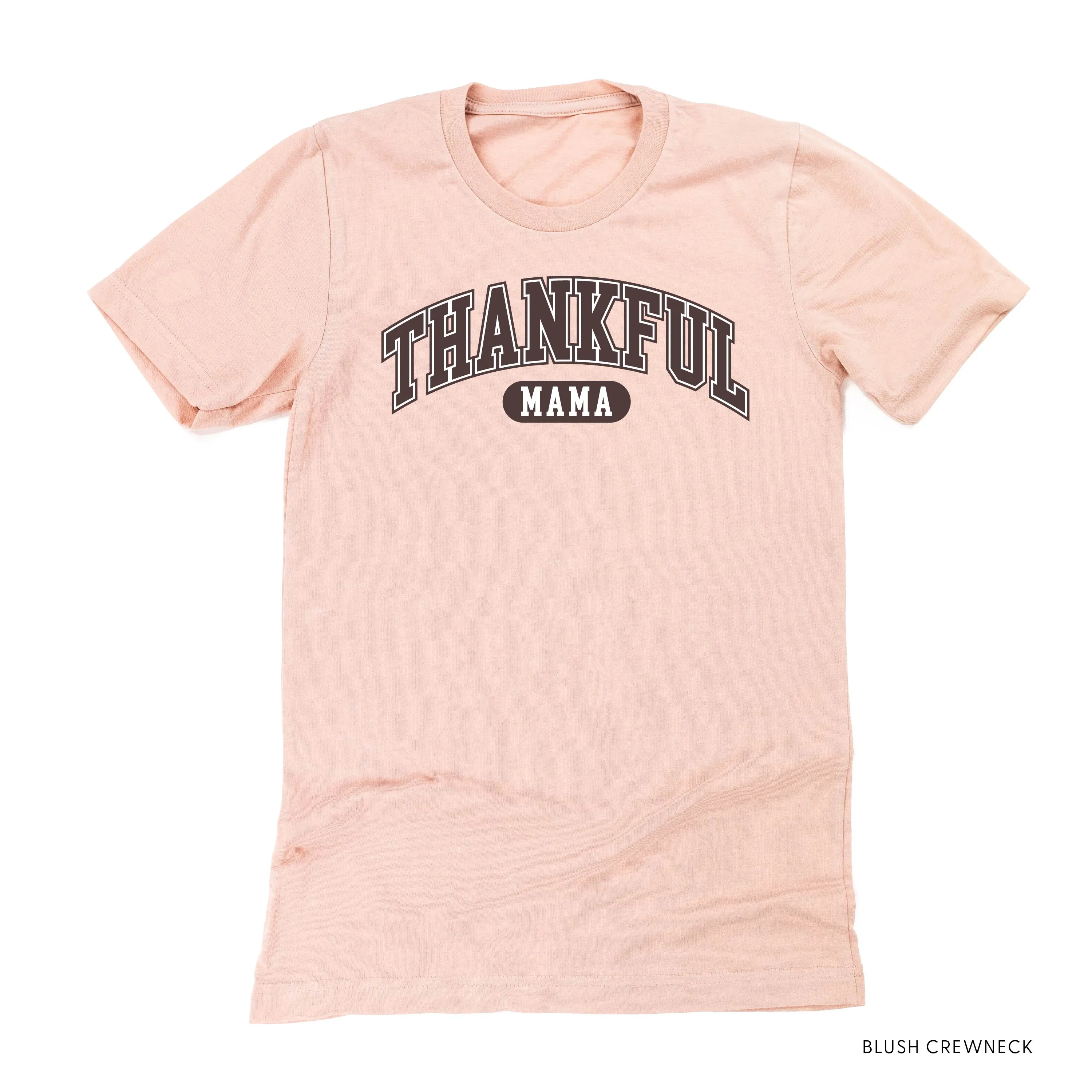 Thankful Mama - Unisex Tee